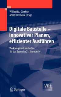 Digitale Baustelle- innovativer Planen, effizienter Ausführen