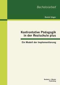 Konfrontative Padagogik in der Realschule plus