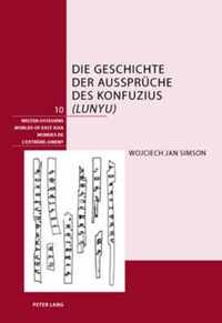 Die Geschichte der Aussprüche des Konfuzius (Lunyu)