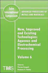 Advanced Processing of Metals and Materials (Sohn International Symposium)