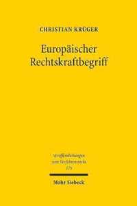 Europaischer Rechtskraftbegriff