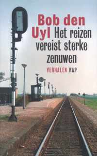 Reizen Vereist Sterke Zenuwen