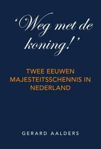 Weg met de koning!