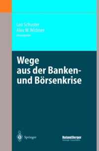 Wege aus der Banken- und Börsenkrise