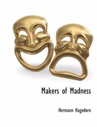 Makers of Madness