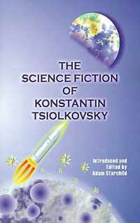 Science Fiction Of Konstantin Tsiolkovsky