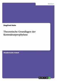 Theoretische Grundlagen der Kontrakturprophylaxe