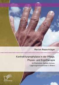 Kontrakturprophylaxe in der Pflege, Physio- und Ergotherapie