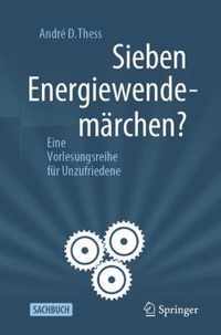 Sieben Energiewendemarchen?