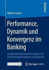 Performance, Dynamik Und Konvergenz Im Banking