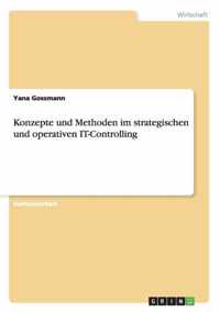 Konzepte und Methoden im strategischen und operativen IT-Controlling