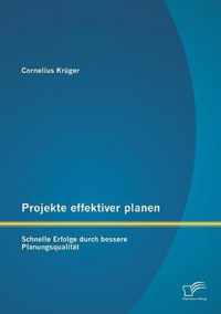 Projekte effektiver planen