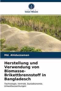 Herstellung und Verwendung von Biomasse-Brikettbrennstoff in Bangladesch