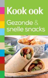 Kook ook gezonde en snelle snacks