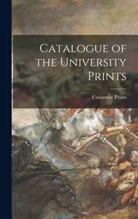 Catalogue of the University Prints