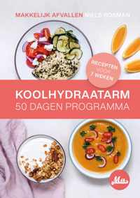 Koolhydraatarm 50 Dagen Programma >> Makkelijk Afvallen >> Hardcover Programma Boek >> 7 Weekmenu's en 80+ Koolhydraatarme Recepten