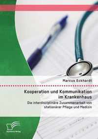 Kooperation und Kommunikation im Krankenhaus