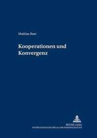 Kooperationen Und Konvergenz