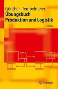 Ubungsbuch Produktion und Logistik