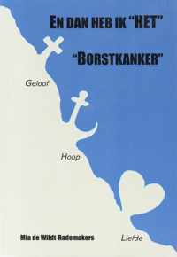 En dan heb ik "het" "borstkanker"