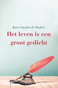 Het leven is een groot gedicht