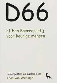 D66 Of Een Boerenpartij Voor Nette Mensen