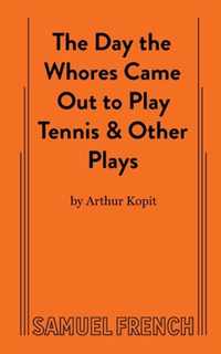 The Day the Whores Came Out to Play Tennis