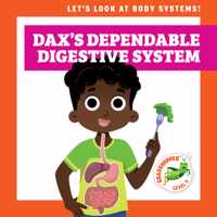 Dax's Dependable Digestive System