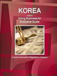 Korea North - Doing Business for Everyone Guide