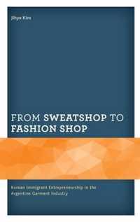 From Sweatshop to Fashion Shop