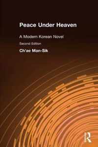 Peace Under Heaven: A Modern Korean Novel