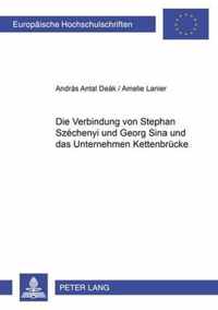 Die Verbindung Von Stephan Szechenyi Und Georg Sina Und Das Unternehmen Kettenbruecke