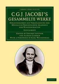 C. G. J. Jacobi's Gesammelte Werke