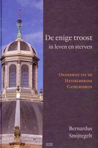 Enige troost in leven en sterven