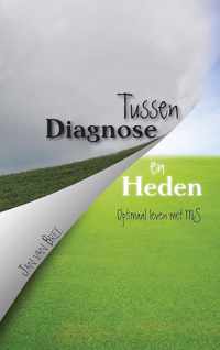 Tussen Diagnose en Heden