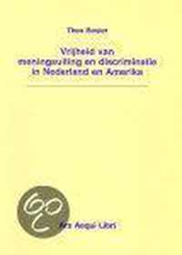 Vrijheid van meningsuiting en discriminatie in Nederland en Amerika