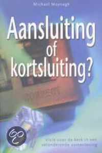 Aansluiting Of Kortsluiting?