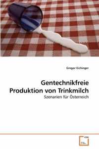 Gentechnikfreie Produktion von Trinkmilch