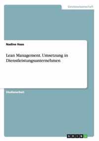 Lean Management. Umsetzung in Dienstleistungsunternehmen