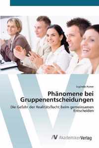 Phanomene bei Gruppenentscheidungen