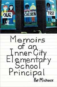 Memoirs of an Inner City Elementary School Principal