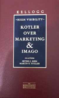 High Visibility: Kotler over marketing en imago