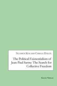 The Political Existentialism of Jean-Paul Sartre