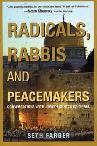 Radicals, Rabbis & Peacemakers