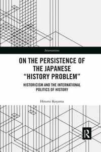 On the Persistence of the Japanese History Problem