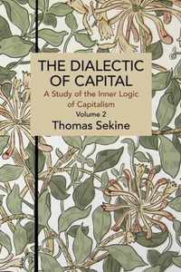 The Dialectics of Capital (volume 2)