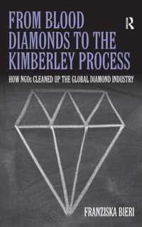 From Blood Diamonds to the Kimberley Process