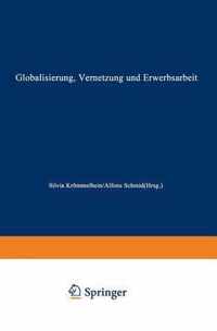 Globalisierung, Vernetzung Und Erwerbsarbeit