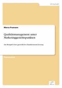 Qualitatsmanagement unter Marketinggesichtspunkten