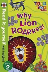 Tinga Tinga Tales: Why Lion Roars - Read it Yourself with Ladybird